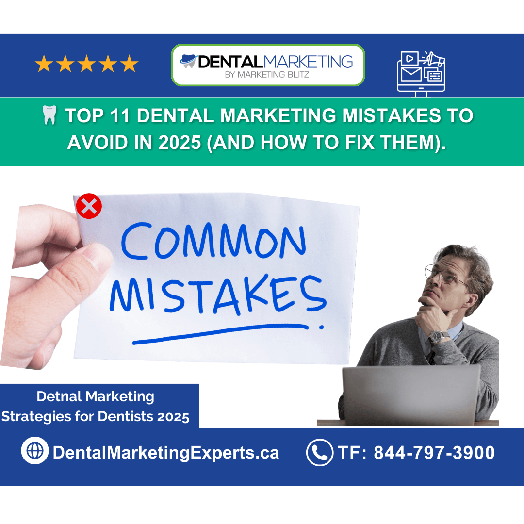 Top 11 Dental Marketing Mistakes To Avoid In 2025 (And How To Fix Them)